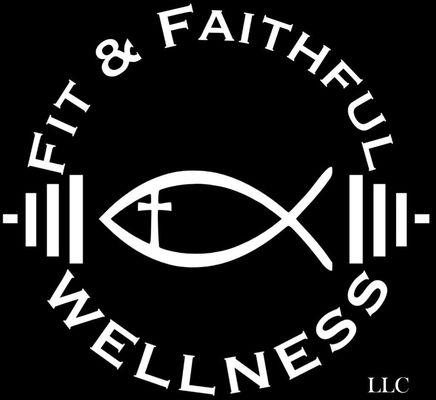 Fit And Faithful Wellness