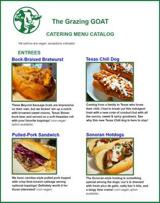 This is our simple yet refined catering catalog, page 1 lists Bratwursts, chili dogs, pulled pork sandwiches, and Sonoran hot dogs!