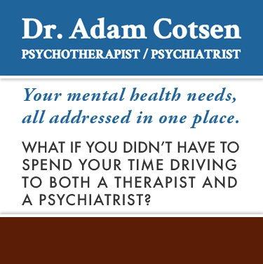 Dr. Adam Cotsen | Psychotherapist & Psychiatrist | Los Angeles, CA