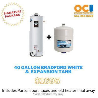 Signature package: 40 Gallon Bradford White with expansion tank and extended 10 year warranty.