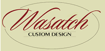 Wasatch Custom Design