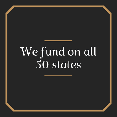 We fund on all 50 states and also Canada.