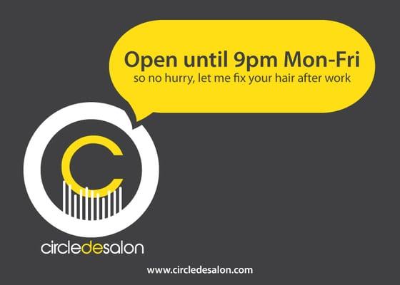 Now open until 9pm Mon-Fri