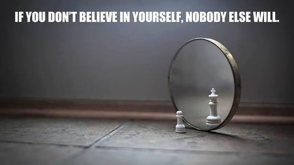 Believe in yourself