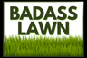 Photo of BadassLawn _.