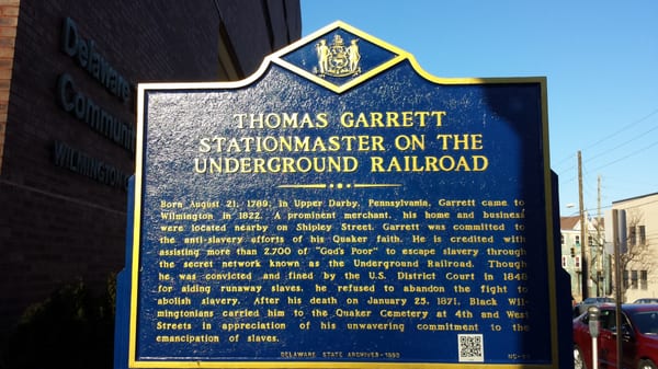 Thomas Garrett Underground Railroad Historical Marker