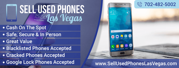 Safe, Secure and Fast way to sell your phones and tablet. Dial 702-482-5002 or visit www.sellusedphoneslasvegas.com for instant quote!