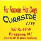 For Famous Hot Dogs Go To Curbside Cafe - Website http://www.eopd.com/curbsidecafe.html