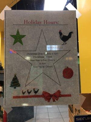 Holiday hours 2016: Christmas Eve: closing at 5 Christmas Day: closed New Years Eve: closing at 8 New Year's Day: closed