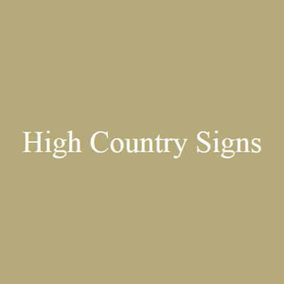 High Country Signs