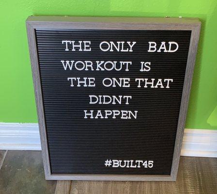 Message board that says.  The only bad workout is the one that didn't happen