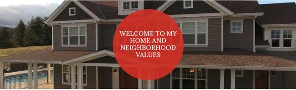 My Home And Neighborhood Values