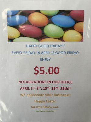 $5.00 notarizations EVERY FRIDAY in the month of APRIL!!! Every FRIDAY is GOOD FRIDAY this month at On Time Notary!!