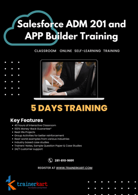 Salesforce ADM 201 and APP Builder Training