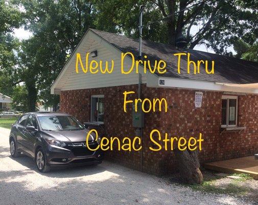 Drive-thru available on Cenac Street.