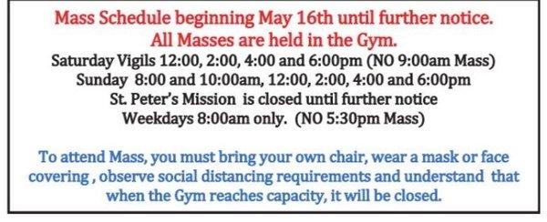 As of May 16, 2020, Mass will be celebrated at St Paul's Jacksonville Beach!  See the New schedule and requirements enforced due to COVID 19