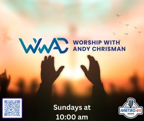 Tune in to Worship with Andy Chrisman every Sunday morning at 10:00 AM