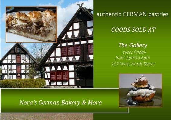 Nora's German Bakery is located at THE GALLERY. Pastries are being sold every Thursday from 11 am to 2 pm and Friday's from 3 pm to 6 pm.