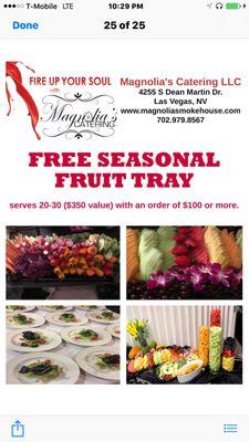 $350 value seasonal fruit tray( serves 20-30)  with an order of $100 or more!