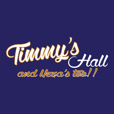 Timmy’s Hall & Neza’s Too