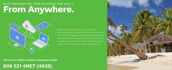 GAIN FREEDOM FOR YOUR BUSINESS AND RUN IT
From Anywhere.