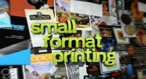 Small Format Printing