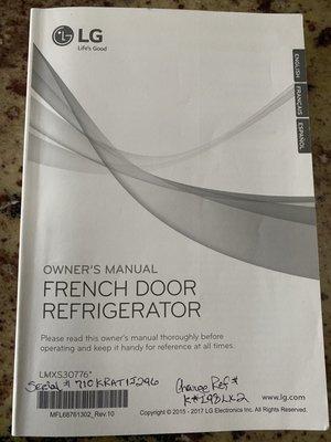 My LG Refrigerator Manual ! Purchased 3/2018 with extended 5 yr and Crashed 7/2023 !