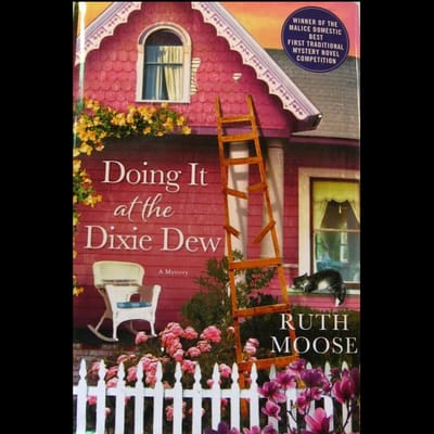 Ruth Moose Author, "Doing It at the Dixie Dew", book