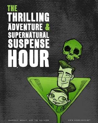 The Thrilling Adventure and Supernatural Suspense Hour