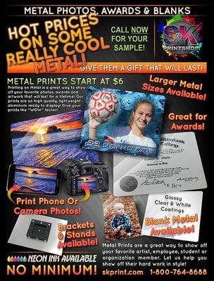 Print high gloss vivid colors on our Metal .  The range in a wide variety of sizes and you can customize them to anything you...