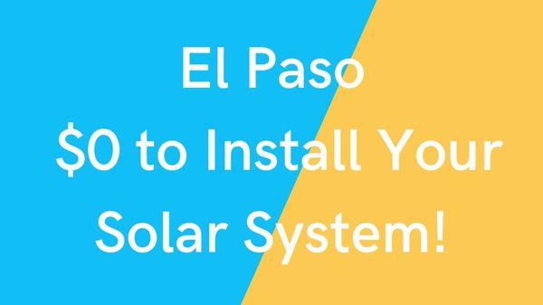 El Paso $0 to install your solar system!