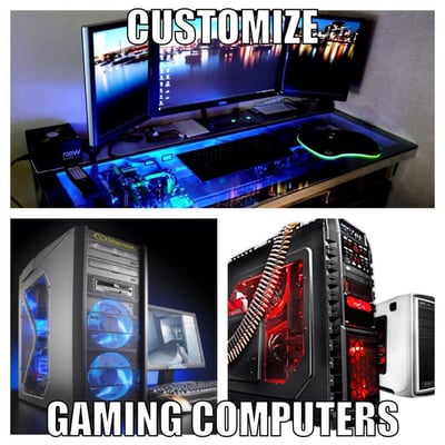 Custom Gaming Computers- You choose the specs... we'll get it made! AFFORDABLE AND FAST TURN AROUND!