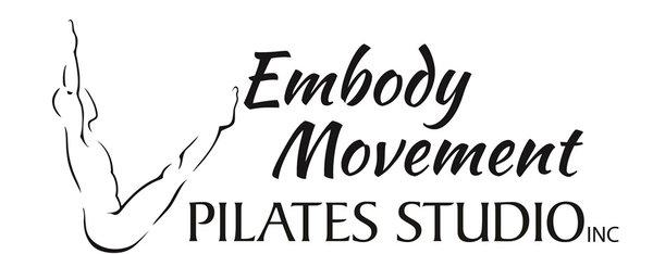 Embody Movement Pilates Studio, Inc. Healthy Movement = a Happier Body for Life