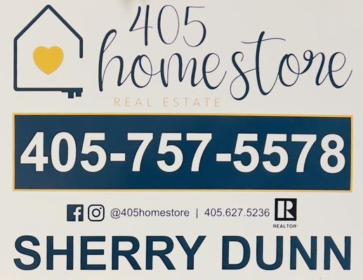 Call Sherry Dunn REALTOR 405 HomeStore