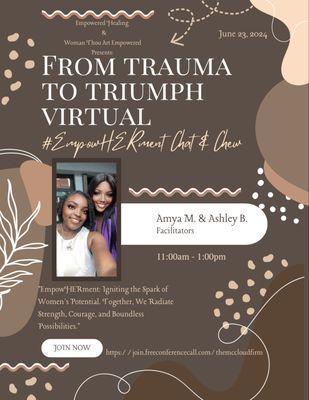 "From Trauma To Triumph Healing Through Conversation" series virtual EmpowHERment Chat.