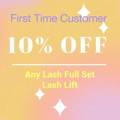 10 % off with any lash full set/lash lift for first time customer.    Yelp check in required.