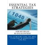 Essential Tax Strategies for Michigan Business Owners. By Sal Curcuru CPA