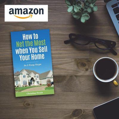 Order on Amazon - "How to Net the Most When you Sell" by Christina Swain