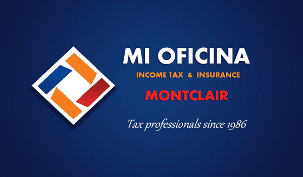 Visita Mi Oficina Income Tax en Montclair. Profesionales en taxes desde 1986.