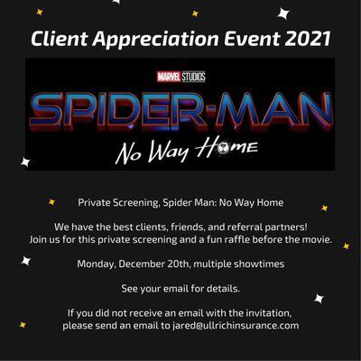 Ullrich Insurance is doing a client/friend/referral partner appreciation event on Monday December 20th.  It is a private screening of Spider