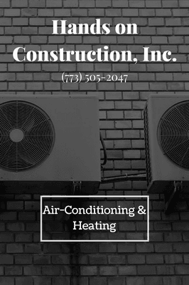 Hands on Construction and Heating and Air conditioning