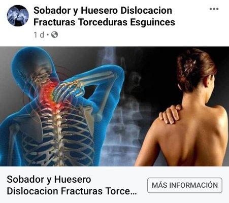 Informate mas de nosotros en Facebook  https://www.facebook.com/Sobador-y-Huesero-Dislocacion-Fracturas-Torceduras-Esguinces-108426374249290