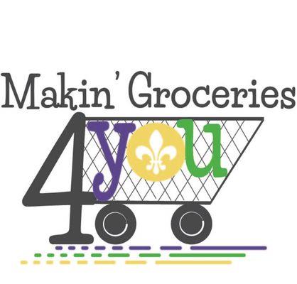 Makin' Groceries 4 You LLC personal shopping and delivery services.