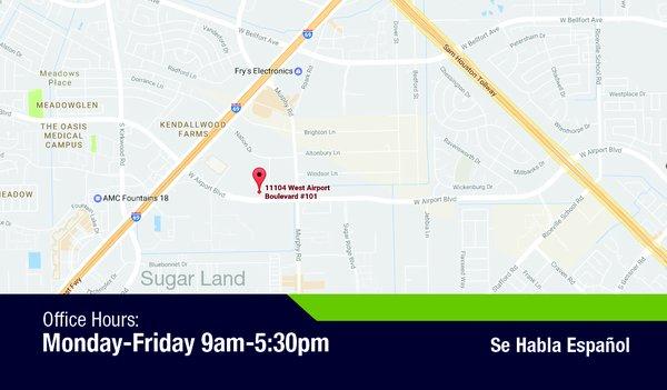 We are located on W. Airport Blvd between Hwy 59 & Murphy Rd. in Suite 101.