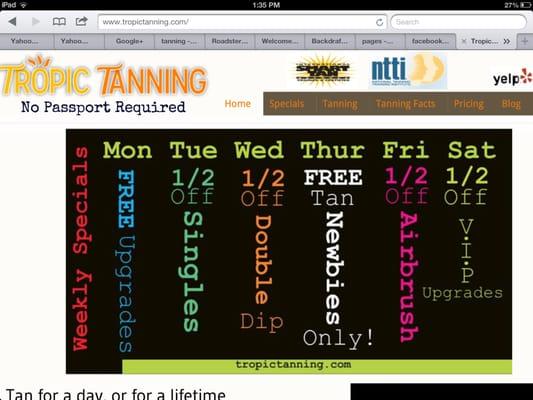 Check out our daily specials/free upgrades/free tanning/15$ airbrush tans no appt needed