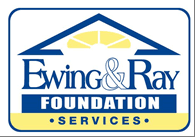 Ewing & Ray Foundation Services