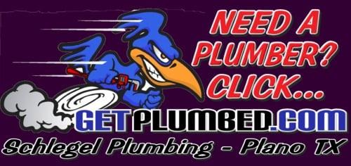 Dallas area plumber, Schlegel Plumbing. Need a plumber quick?.... click GETPLUMBED.COM !