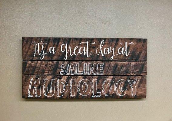 It's Awlways a Great Day At Saline Audiology!