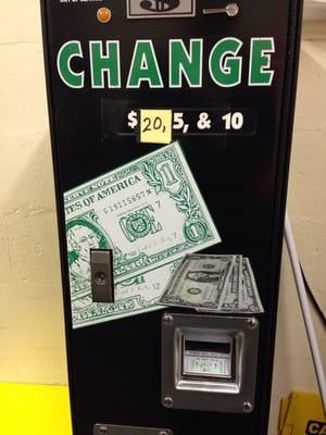 Change machine accepts $1, $5, $10, & $20.