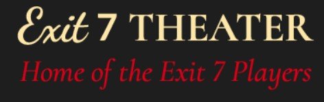 Exit 7 Theater